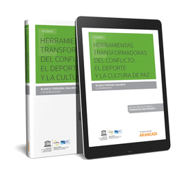 HERRAMIENTAS TRANSFORMADORAS DEL CONFLICTO: EL DEPORTE Y LA CULTURA DE PAZ (PAPE