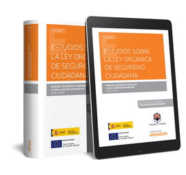 ESTUDIOS SOBRE LA LEY ORGNICA DE SEGURIDAD CIUDADANA   (PAPEL + E-BOOK)