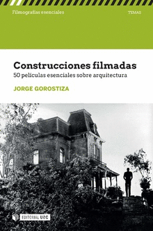CONSTRUCCIONES FILMADAS 50 PELICULAS ESENCIALES ARQUITECTUR