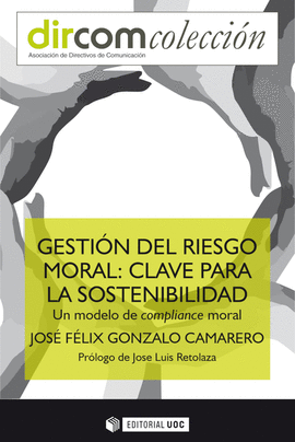 GESTION DEL RIESGO MORAL CLAVE PARA LA SOSTENIBILIDAD UN