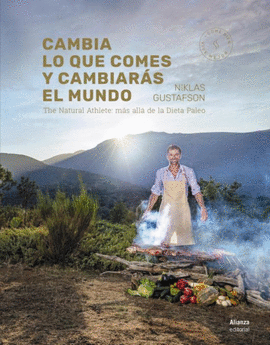 CAMBIA LO QUE COMES Y CAMBIAR�S EL MUNDO
