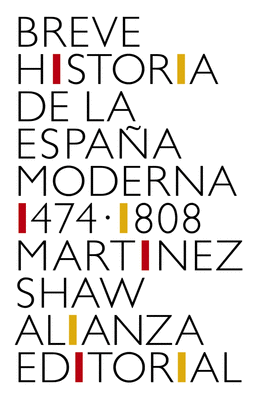 BREVE HISTORIA DE LA ESPAA MODERNA (1474-1808)