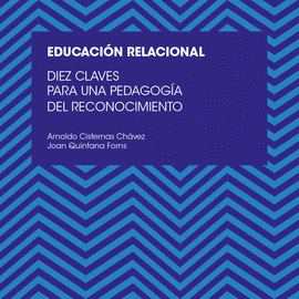 EDUCACION RELACIONAL.DIEZ CLAVES PARA UN