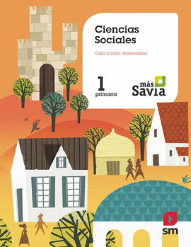 CIENCIAS SOCIALES 1PRIMARIA. MS SAVIA. VALENCIA 2019