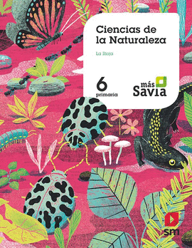 CIENCIAS NATURALES 6PRIMARIA. MS SAVIA. LA ROJA 2019