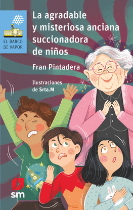 LA AGRADABLE Y MISTERIOSA ANCIANA SUCCIONADORA DE NI�OS