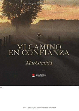 MI CAMINO EN CONFIANZA