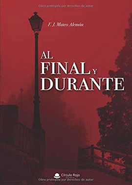 AL FINAL Y DURANTE