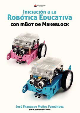 INICIACI�N A LA ROB�TICA EDUCATIVA CON MBOT DE MAKEBLOCK