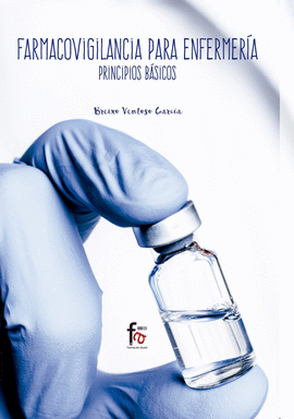 FARMACOVIGILANCIA PARA ENFERMERIA.PRINCIPIOS BASICOS