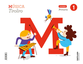 CADERNO MUSICA TIROLIRO 1 PRIMARIA
