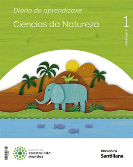 CIENCIAS DA NATUREZA 1PRIMARIA CONSTRUINDO MUNDOS OBRADOIRO