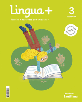 LINGUA+ 3 PRIMARIA TAREFAS E DESTREZAS COMUNICATIVAS