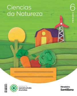 CIENCIAS DA NATUREZA 6 PRIMARIA CONSTRUINDO MUNDOS