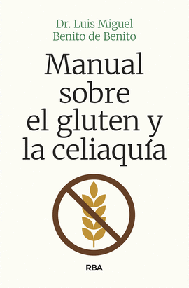 MANUAL SOBRE EL GLUTEN Y LA CELIAQUA