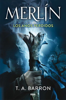 MERL�N. LOS A�OS PERDIDOS