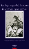 VOLAVERUNT OPUS NIGRUM