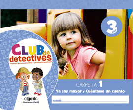 CLUB DE DETECTIVES 3 AOS. CARPETA 1. 