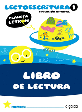 PLANETA LETRN. LECTOESCRITURA. NIVEL 1. LIBRO DE LECTURA