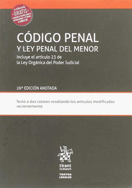 CDIGO PENAL Y LEY PENAL DEL MENOR. 26 ED. ANOTADA
