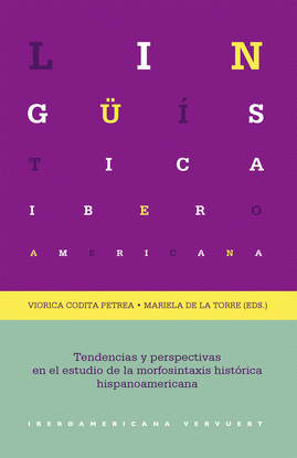 TENDENCIAS Y PERSPECTIVAS EN EL ESTUDIO DE LA MORFOSINTAXIS HISTRICA HISPANOAME