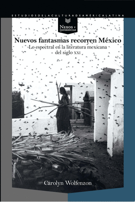 NUEVOS FANTASMAS RECORREN M�XICO