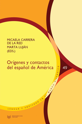 ORIGENES Y CONTACTOS DEL ESPA�OL DE AMERICA