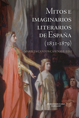 MITOS E IMAGINARIOS DE ESPA�A (1831-1879)