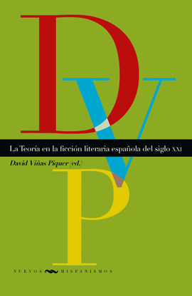 TEORA EN LA FICCIN LITERARIA ESPAOLA DEL SIGLO XXI