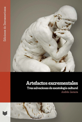 ARTEFACTOS EXCREMENTALES:TRES SALVACIONES ESCATOLOGIA