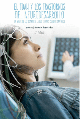 EL TDAH Y LOS TRASTORNOS DEL NEURODESARROLLO 2-EDICI�N