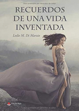 RECUERDOS DE UNA VIDA INVENTADA