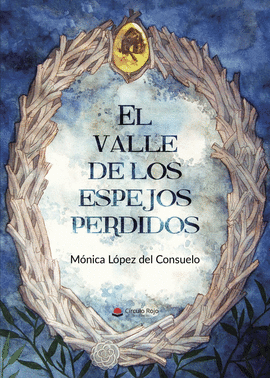 EL VALLE DE LOS ESPEJOS PERDIDOS