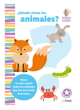 APRENDER JUGANDO - LIBRO BITS - MIS PRIMEROS ANIMALES