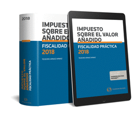 FISCALIDAD PR�CTICA 2018. IMPUESTO SOBRE EL VALOR A�ADIDO (PAPEL + E-BOOK)