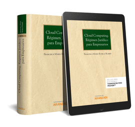 CLOUD COMPUTING. RGIMEN JURDICO PARA EMPRESARIOS (PAPEL + E-BOOK)
