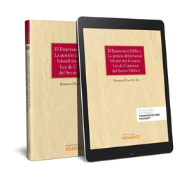 EL EMPRESARIO P�BLICO. LA GESTI�N DEL PERSONAL LABORAL TRAS LA NUEVA LEY DE CONT