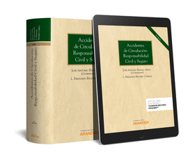 ACCIDENTES DE CIRCULACI�N: RESPONSABILIDAD CIVIL Y SEGURO (PAPEL + E-BOOK)