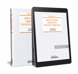 MANUAL DE DERECHO ADMINISTRATIVO Y CONTENCIOSO-ADMINISTRATIVO (PAPEL + E-BOOK)