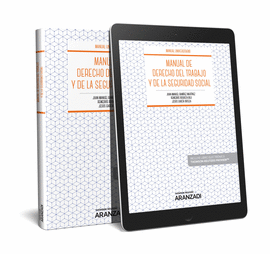 MANUAL DE DERECHO DEL TRABAJO Y LA SEGURIDAD SOCIAL (PAPEL + E-BOOK)