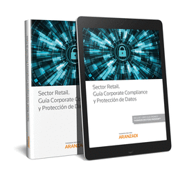 SECTOR RETAIL. GUA CORPORATE COMPLIANCE Y PROTECCIN DE DATOS (PAPEL + E-BOOK)