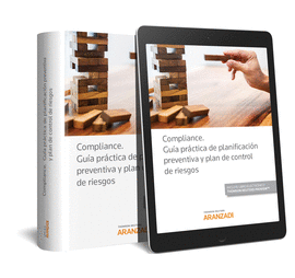 COMPLIANCE. GUA PRCTICA DE PLANIFICACIN PREVENTIVA Y PLAN DE CONTROL DE RIESG