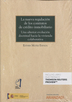 NUEVA REGULACI�N DE LOS CONTRATOS DE CR�DITO INMOBILIARIO, LA (D�O)