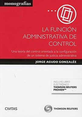 LA FUNCI�N ADMINISTRATIVA DE CONTROL (D�O)