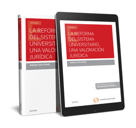LA REFORMA DEL SISTEMA UNIVERSITARIO. UNA VALORACI�N JUR�DICA (PAPEL + E-BOOK)