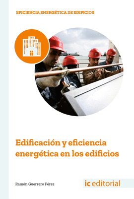 EDIFICACIN Y EFICIENCIA ENERGTICA EN LOS EDIFICIOS