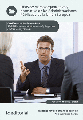 MARCO ORGANIZATIVO Y NORMATIVO DE LAS ADMINISTRACIONES P�BLICAS Y DE LA UNI�N EU