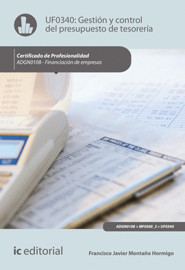 GESTI�N Y CONTROL DEL PRESUPUESTO DE TESORER�A. ADGN0108 - FINANCIACI�N DE EMPRE