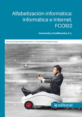 ALFABETIZACI�N INFORM�TICA: INFORM�TICA E INTERNET. FCOI02