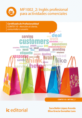 INGL�S PROFESIONAL PARA ACTIVIDADES COMERCIALES. COMT0110 - ATENCI�N AL CLIENTE,